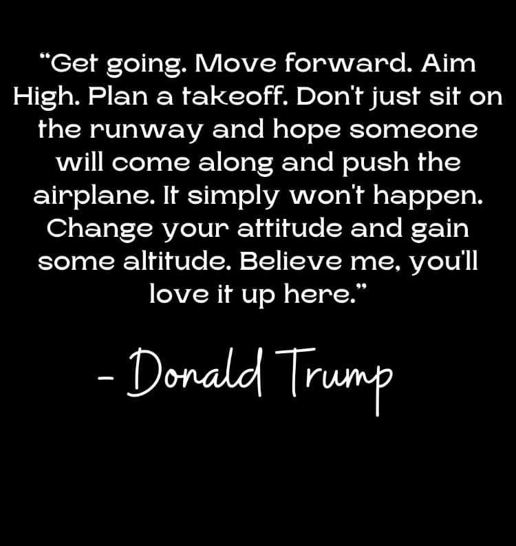 Get going Move forward Aim high